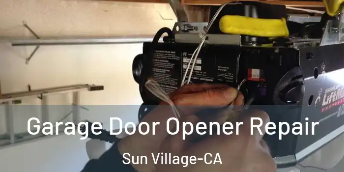 Garage Door Opener Repair Sun Village-CA
