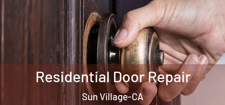 Residential Door Repair Sun Village-CA